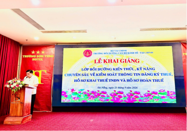 Khai giảng Lớp Bồi dưỡng chuyên sâu về kiểm soát thông tin đăng ký thuế, hồ sơ khai thuế thu nhập doanh nghiệp và hoàn thuế